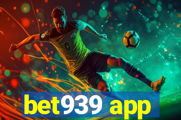 bet939 app